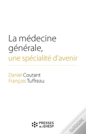 Capa do artigo La Médecine Générale, Une Spécialité D