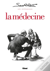 La Médecine ; Intégrale