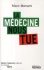 La Médecine Nous Tue - Preview