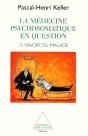 La Médecine Psychosomatique En Question ; Le Savoir Du Malade - Preview
