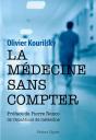 La Médecine Sans Compter : Mémoires - Preview