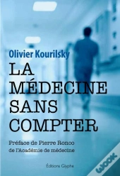 La Médecine Sans Compter : Mémoires