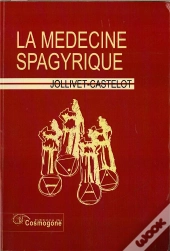 La Medecine Spagyrique