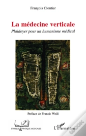 Capa do artigo La Médecine Verticale ; Plaidoyer Pour Un Humanisme Médical