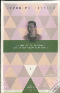 Capa do artigo La Mediación Editorial. Sobre La Vida Póstuma De Lo Escrito.