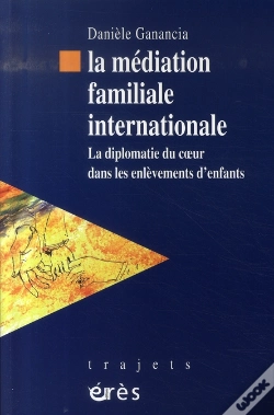 Capa do artigo La Médiation Familiale Internationale ; La Diplomatie Du Coeur Dans Les Enlèvements D'Enfants