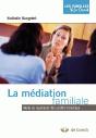 La Médiation Familiale ; Mode De Réglement Des Conflits Familiaux - Preview