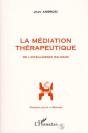 La Mediation Therapeutique ; De L'Intelligence Sauvage - Preview