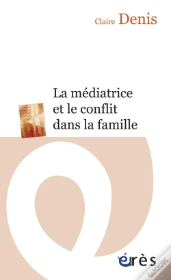 Capa do artigo La Médiatrice Et Le Conflit Dans La Famille