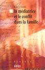 La Mediatrice Et Le Conflits Dans La Famille - Preview