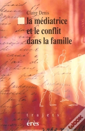 Capa do artigo La Mediatrice Et Le Conflits Dans La Famille