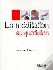 La Méditation Au Quotidien