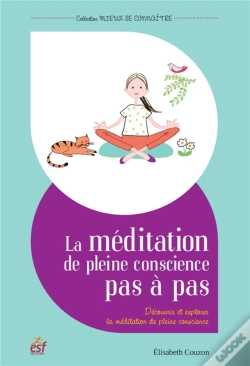 Capa do artigo La Meditation De Pleine Conscience Pas A Pas