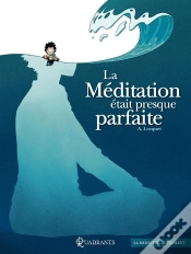 Capa do artigo La Méditation Était Presque Parfaite