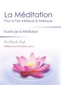 La Méditation Pour La Paix Intérieure Et Extérieure ; Méthode Simple Et Efficace - Preview