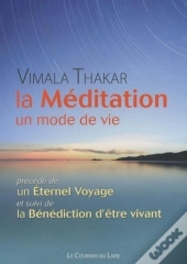 La Méditation, Un Mode De Vie