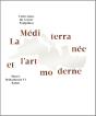 La Méditerranée Et L'Art Moderne ; Diffusion Maghreb - Preview