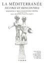 La Mediterranee : Figures Et Rencontres. Identites Et Dialogue Interculturel - Preview