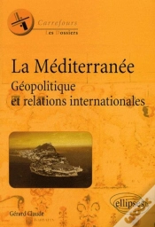 Capa do artigo La Méditerranée Géopolitique Et Relations Internationales