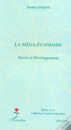 Capa do artigo La Mega-Economie ; Revoir Le Developpement
