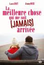 La Meilleure Chose Qui Me Soit (Jamais) Arrivee - Preview