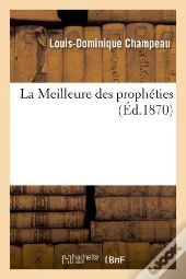 La Meilleure Des Propheties