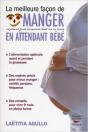 La Meilleure Façon De Manger En Attendant Bébé - Preview