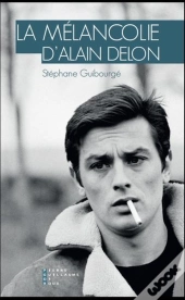 La Mélancolie D'Alain Delon