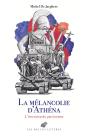 La Mélancolie D'Athéna : L'Invention Du Patriotisme - Preview