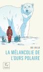 La Mélancolie De L'Ours Polaire - Preview