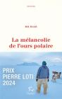 La Mélancolie De L'Ours Polaire - Preview