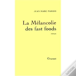 Capa do artigo La Mélancolie Des Fast Foods
