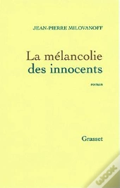 La Melancolie Des Innocents