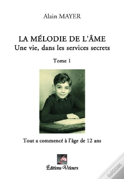 Capa do artigo La Mélodie De L'Âme ; Une Vie Dans Les Services Secrets T.1; 1042