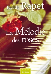 La Mélodie Des Roses