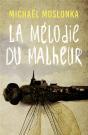 La Mélodie Du Malheur - Preview