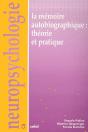 La Memoire Autobiographique Theorie Et Pratique - Preview