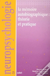 La Memoire Autobiographique Theorie Et Pratique