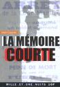 La Memoire Courte - Preview