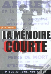 La Memoire Courte
