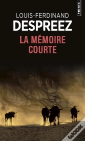 La Mémoire Courte