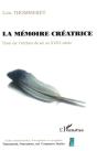 La Memoire Creatrice ; Essai Sur L'Ecriture De Soi Au Xviii Siecle - Preview