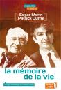 La Mémoire De La Vie ; Edgar Morin-Patrick Curmi - Preview