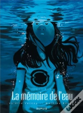 La Memoire De L'Eau T.1 La Memoire De L'Eau T1