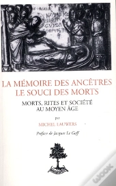 La Memoire Des Ancetres - Le Souci Des Morts