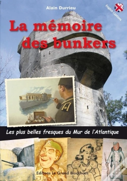Capa do artigo La Mémoire Des Bunkers : Les Plus Belles Fresques Du Mur De L'Atlantique