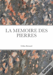 La Memoire Des Pierres