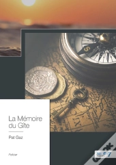 La Memoire Du Gite