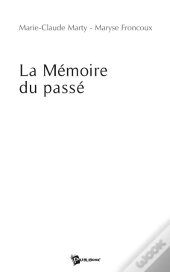 La Mémoire Du Passé