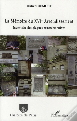 Capa do artigo La Mémoire Du Xvi Arrondissement ; Inventaire Des Plaques Commémoratives